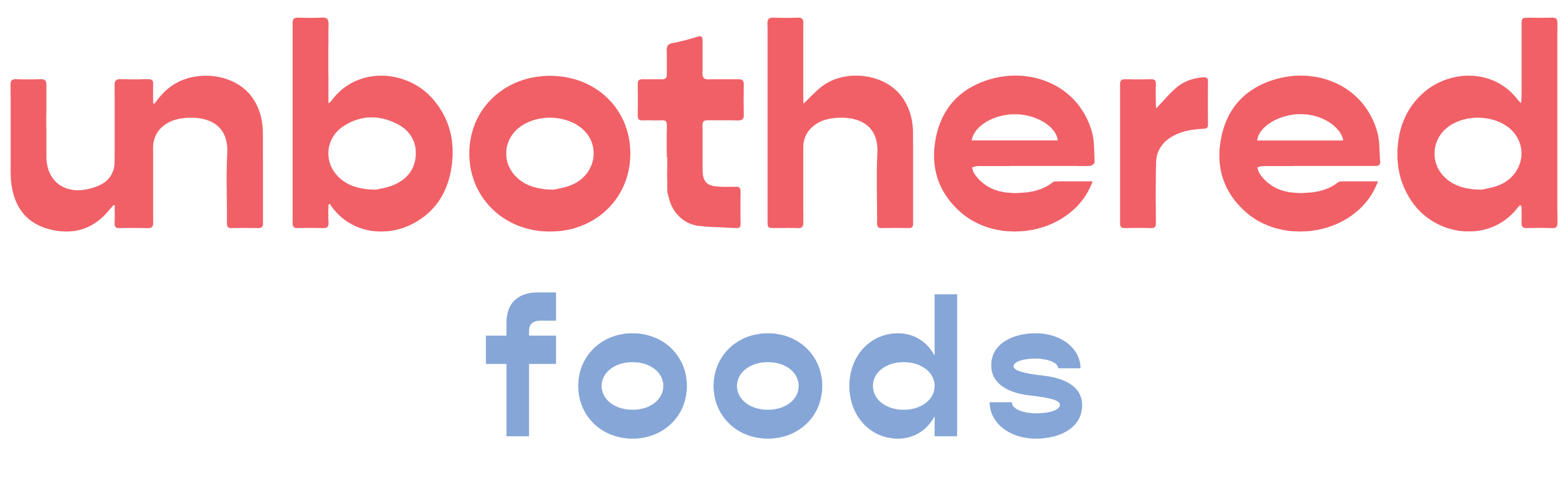 Unbothered Foods